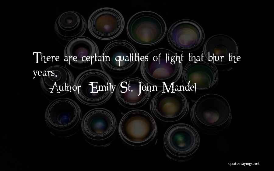 Emily Quotes By Emily St. John Mandel