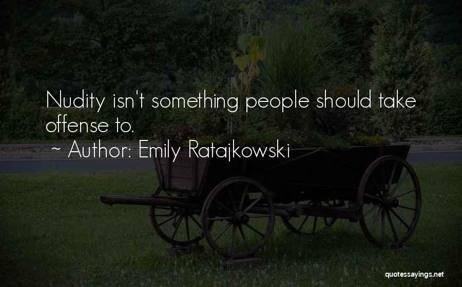 Emily Ratajkowski Quotes 1631404