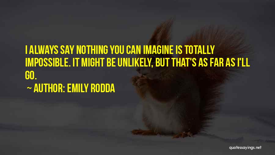 Emily Rodda Quotes 216424