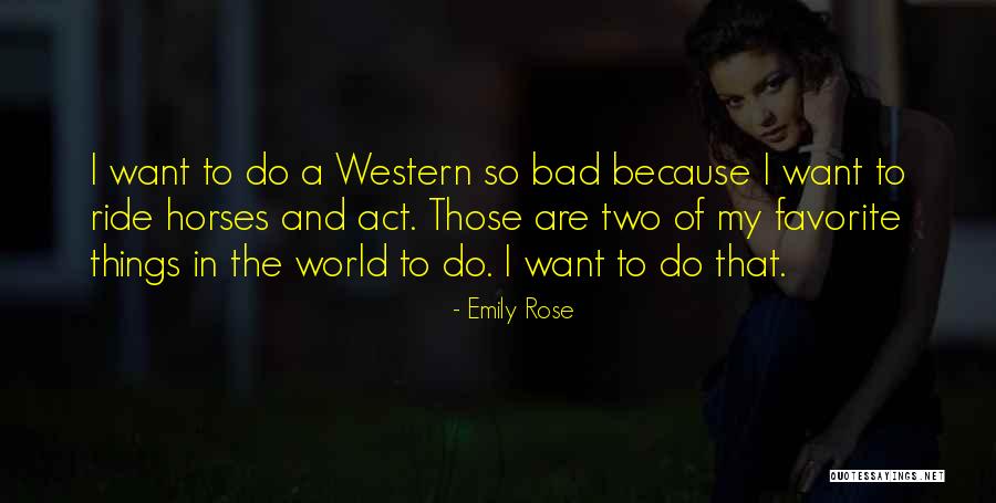 Emily Rose Quotes 2057651 Emily Rose Quotes 2057651