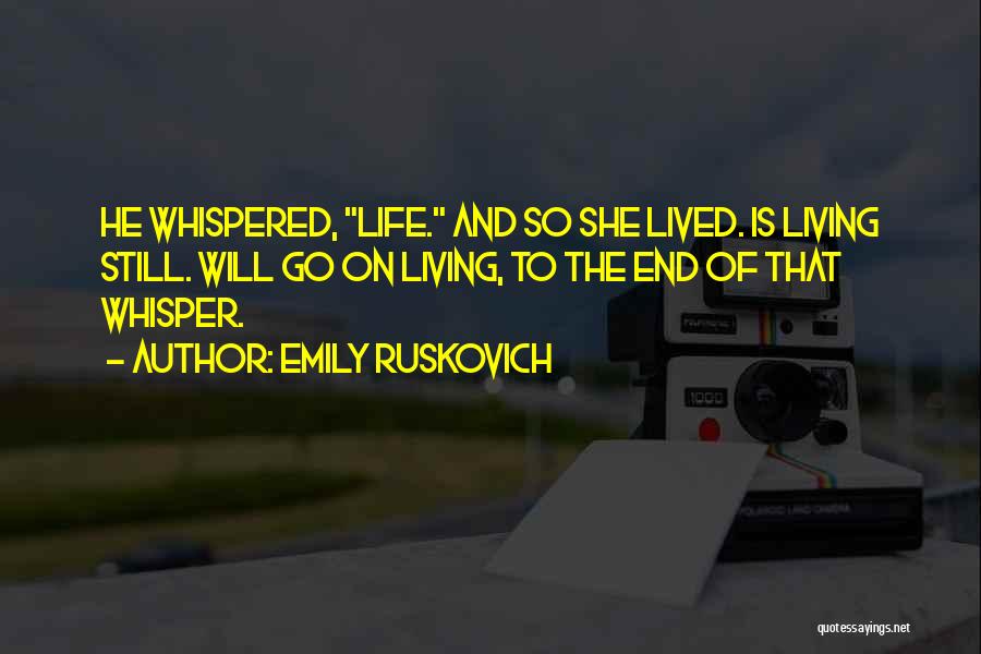 Emily Ruskovich Quotes 855170