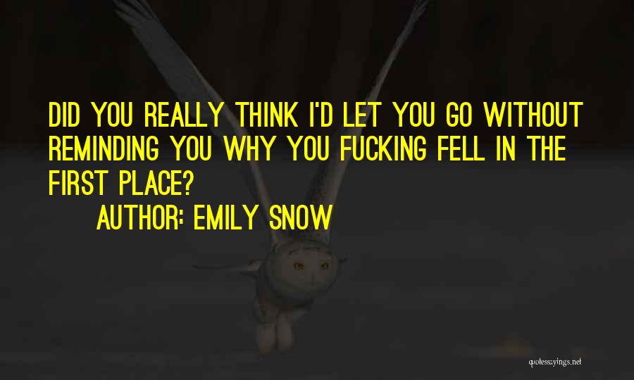 Emily Snow Quotes 1319091