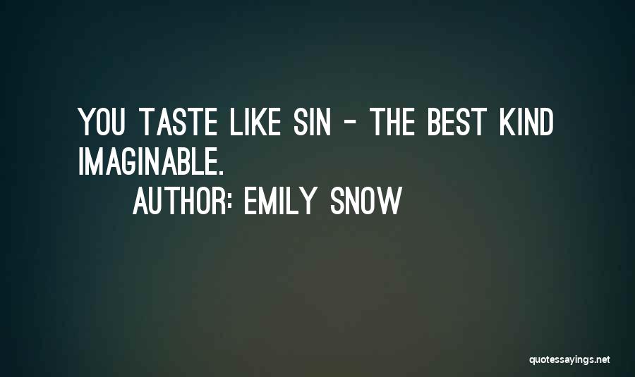 Emily Snow Quotes 1345938