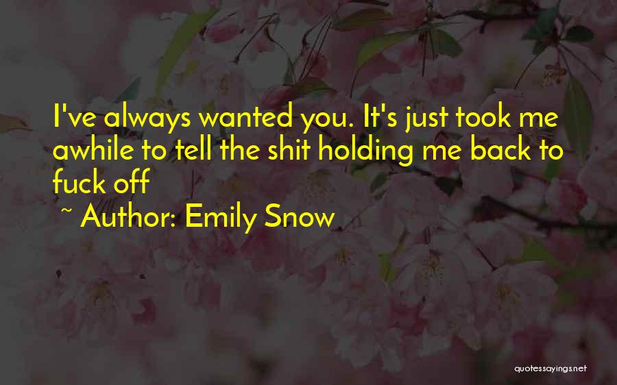 Emily Snow Quotes 1522033