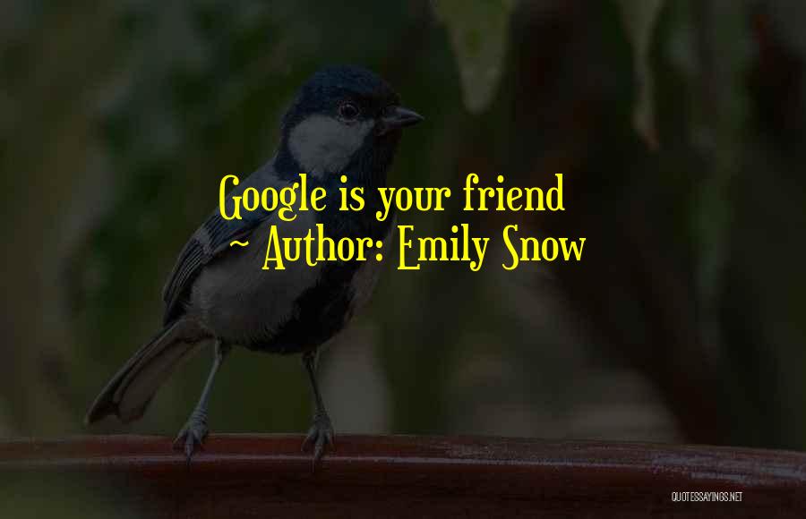 Emily Snow Quotes 1895101