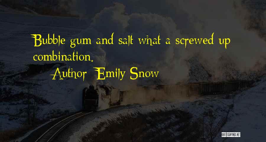 Emily Snow Quotes 2122897