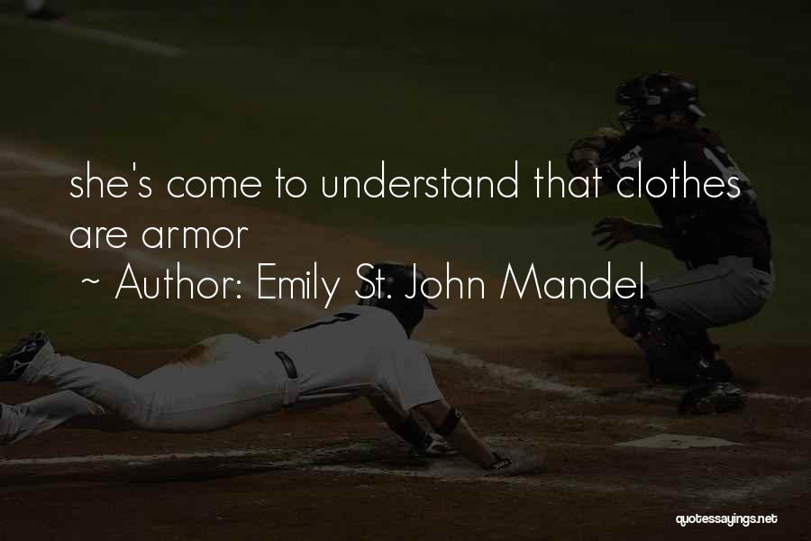 Emily St. John Mandel Quotes 1063622