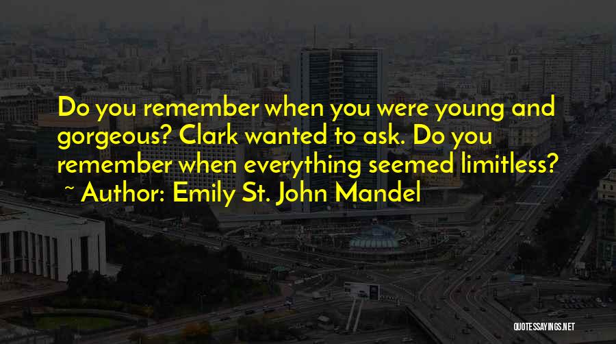 Emily St. John Mandel Quotes 1167025