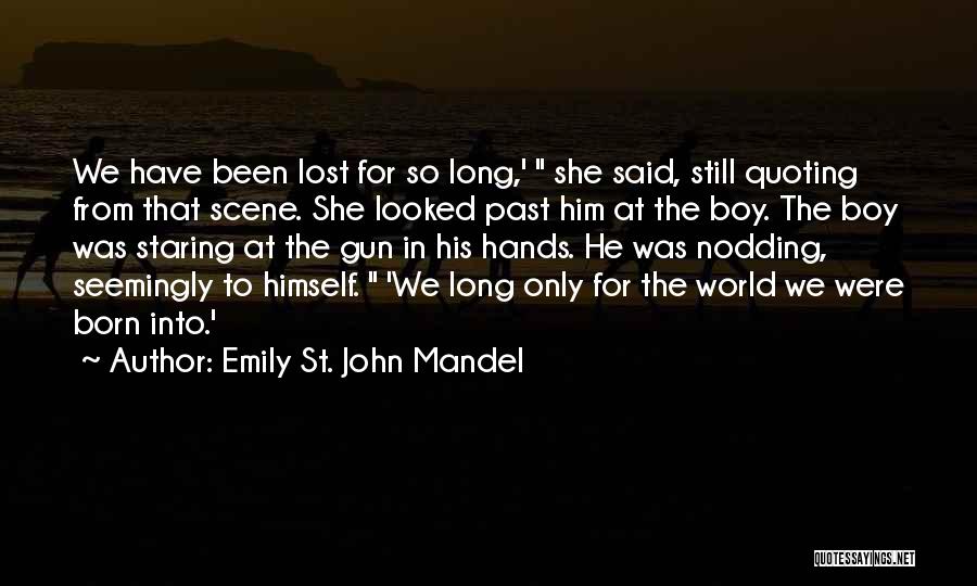 Emily St. John Mandel Quotes 1346804