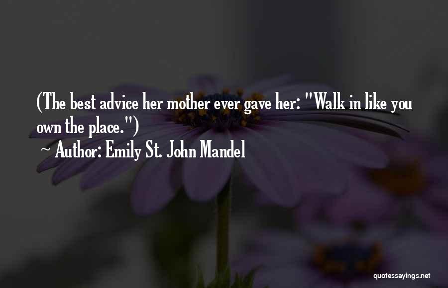 Emily St. John Mandel Quotes 1607002