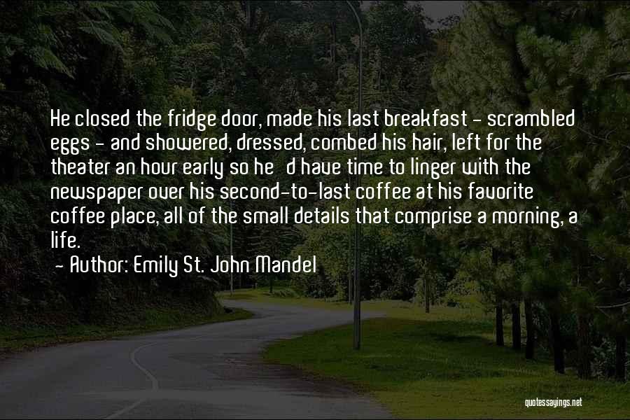 Emily St. John Mandel Quotes 1700594