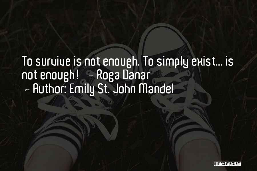 Emily St. John Mandel Quotes 269216