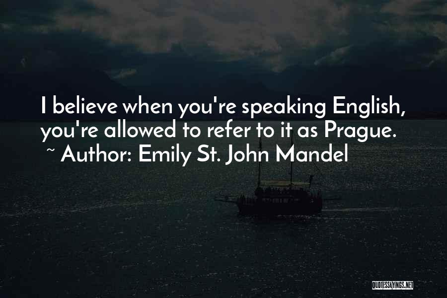 Emily St. John Mandel Quotes 769318