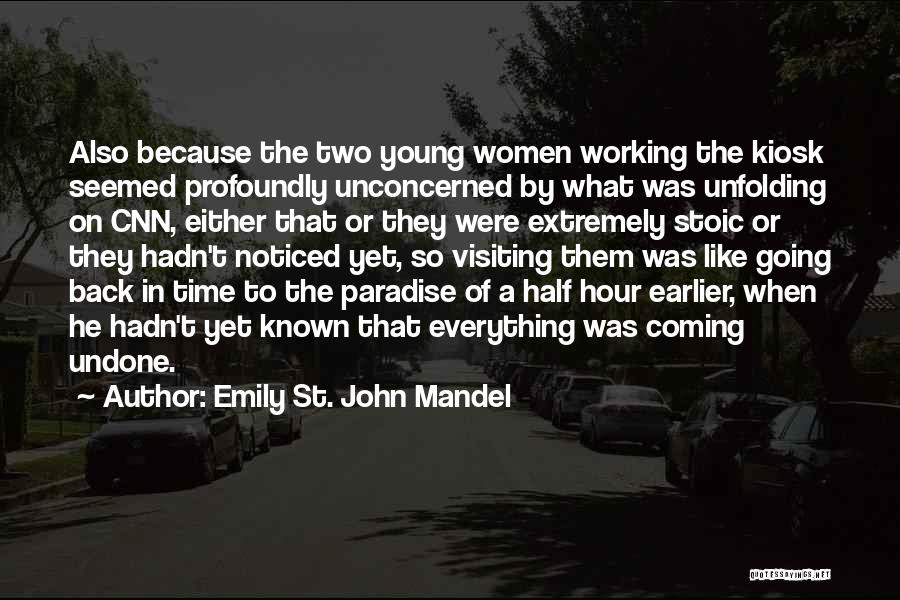 Emily St. John Mandel Quotes 923698