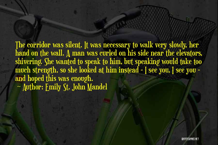 Emily St. John Mandel Quotes 984305