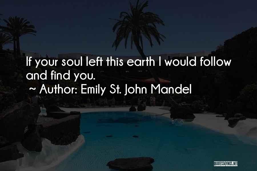 Emily St. John Mandel Quotes 989070