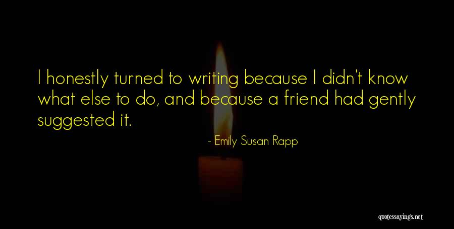 Emily Susan Rapp Quotes 139955