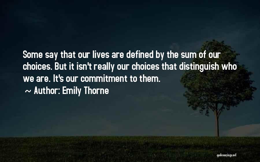 Emily Thorne Quotes 559657