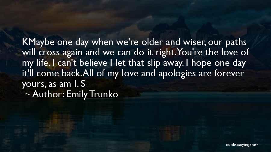 Emily Trunko Quotes 784675