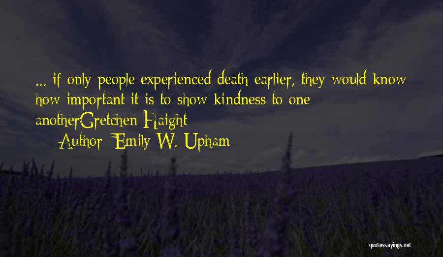 Emily W. Upham Quotes 249487