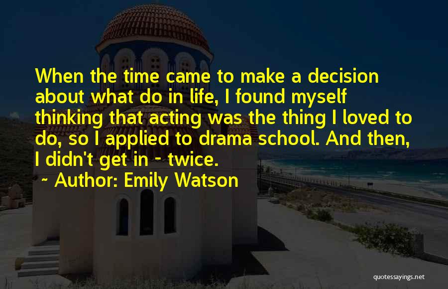 Emily Watson Quotes 2087598