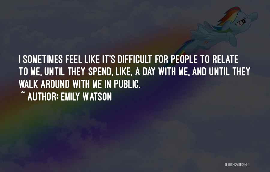 Emily Watson Quotes 665777