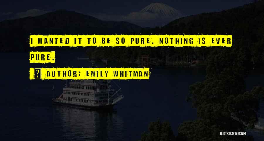 Emily Whitman Quotes 1536366