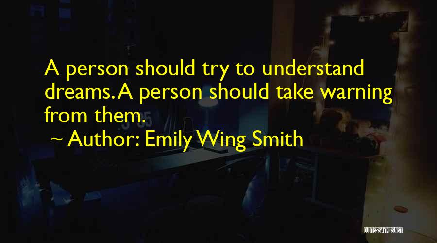 Emily Wing Smith Quotes 2161630