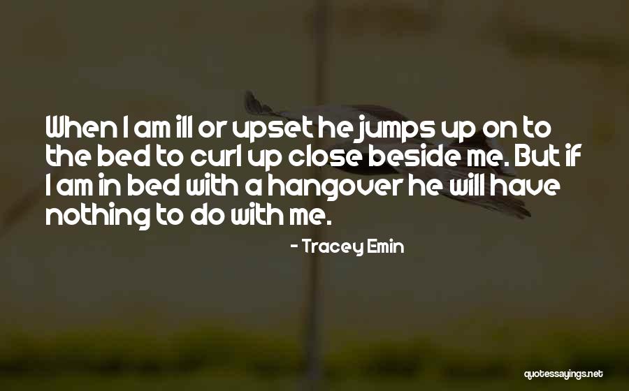 Emin Quotes By Tracey Emin Emin Quotes By Tracey Emin
