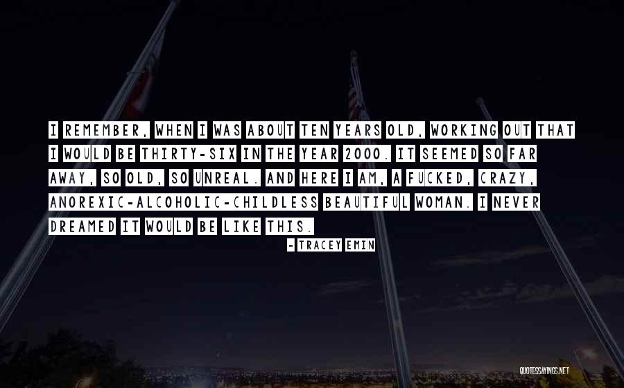 Emin Quotes By Tracey Emin Emin Quotes By Tracey Emin