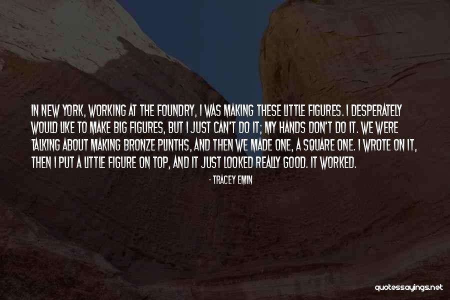 Emin Quotes By Tracey Emin Emin Quotes By Tracey Emin