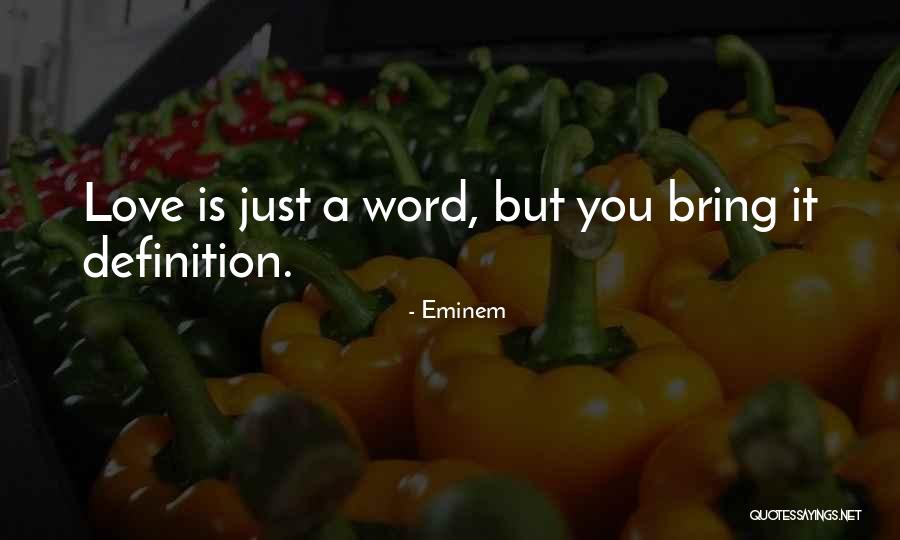 Eminem Love Quotes By Eminem Eminem Love Quotes By Eminem