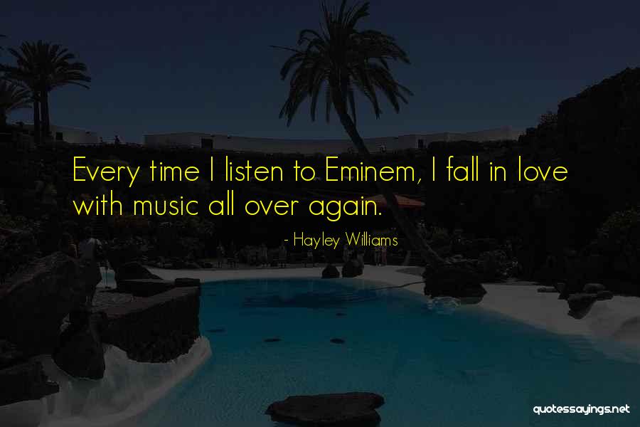 Eminem Love Quotes By Hayley Williams Eminem Love Quotes By Hayley Williams
