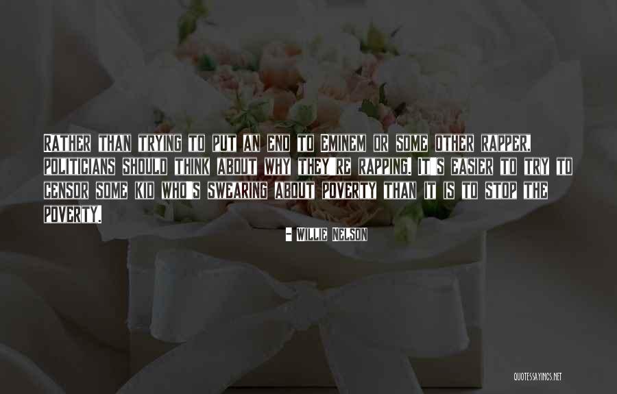 Eminem Rapping Quotes By Willie Nelson Eminem Rapping Quotes By Willie Nelson