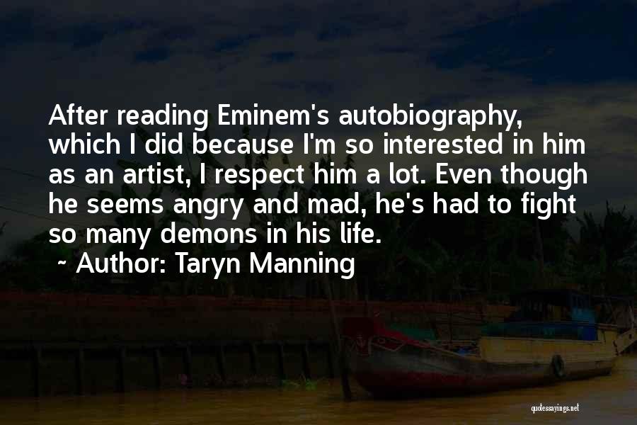 Eminem Without Me Quotes By Taryn Manning