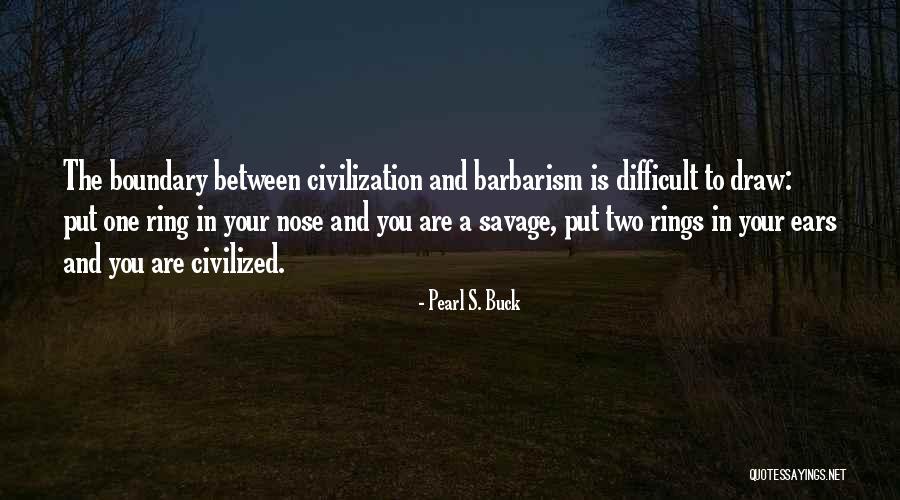 Eminences And Condyles Quotes By Pearl S. Buck Eminences And Condyles Quotes By Pearl S. Buck