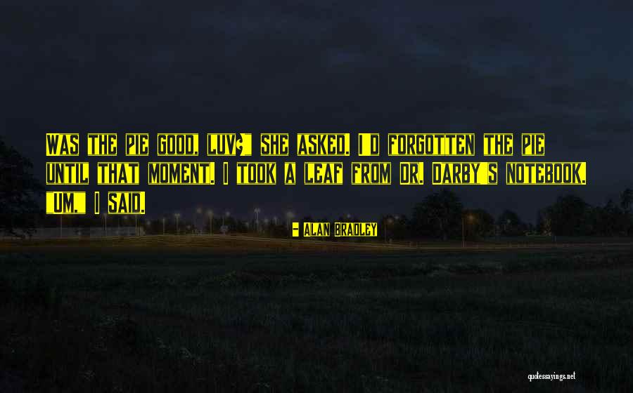 Eminente Iminente Quotes By Alan Bradley Eminente Iminente Quotes By Alan Bradley