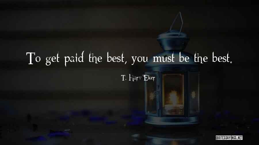 Eminente Iminente Quotes By T. Harv Eker Eminente Iminente Quotes By T. Harv Eker
