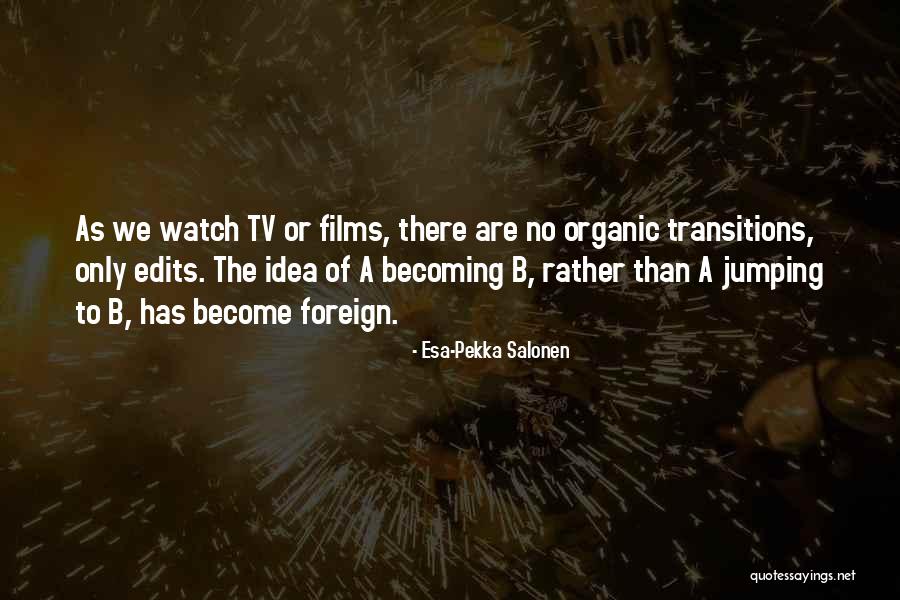 Eminentia Intercondylare Quotes By Esa-Pekka Salonen Eminentia Intercondylare Quotes By Esa-Pekka Salonen