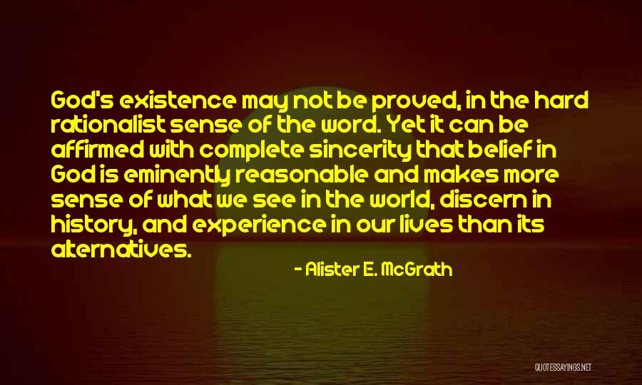 Eminently Reasonable Quotes By Alister E. McGrath Eminently Reasonable Quotes By Alister E. McGrath