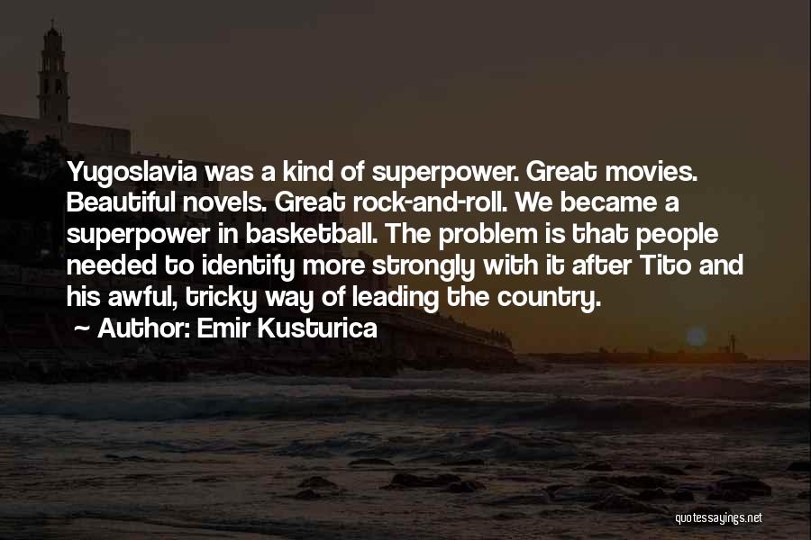 Emir Kusturica Quotes 1840020