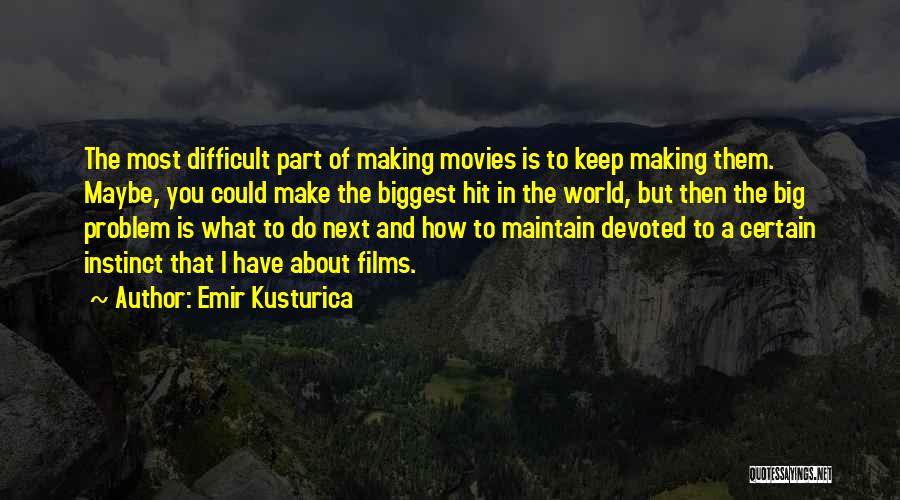 Emir Kusturica Quotes 1943875