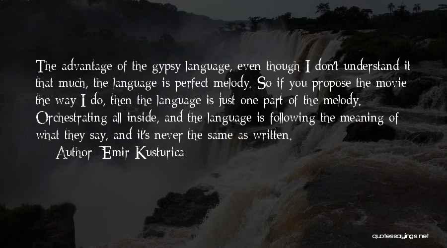 Emir Kusturica Quotes 454610