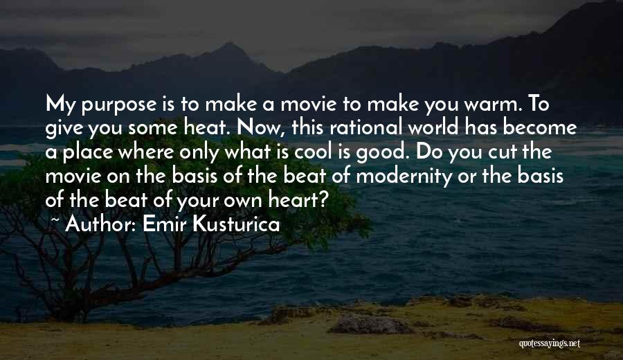 Emir Movie Quotes By Emir Kusturica