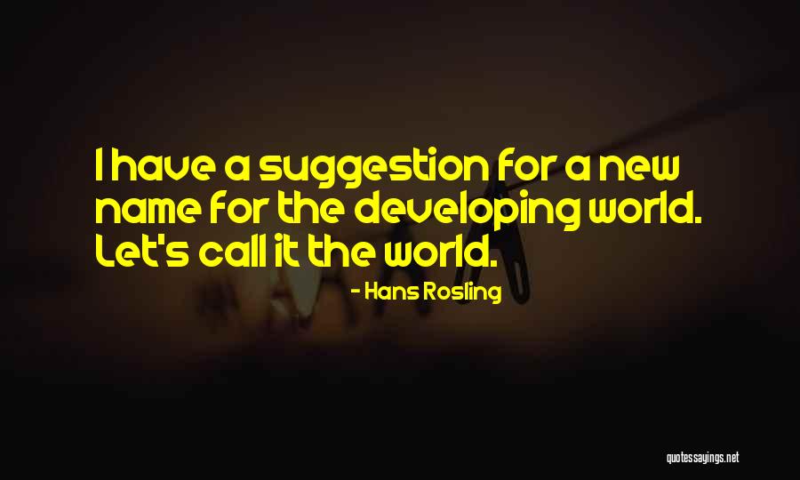 Emissaries Pronunciation Quotes By Hans Rosling Emissaries Pronunciation Quotes By Hans Rosling