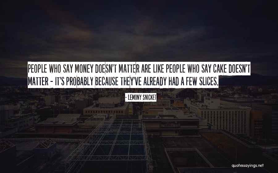 Emissora Nacional Quotes By Lemony Snicket Emissora Nacional Quotes By Lemony Snicket
