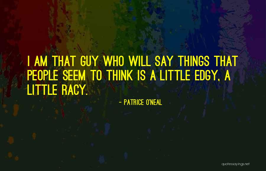 Emiten Cpo Quotes By Patrice O'Neal Emiten Cpo Quotes By Patrice O'Neal