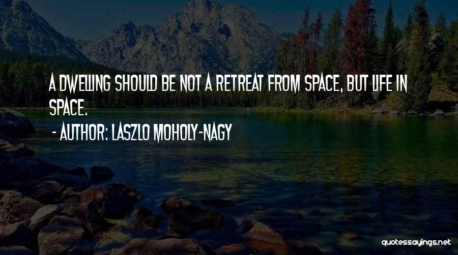Emly Quotes By Laszlo Moholy-Nagy