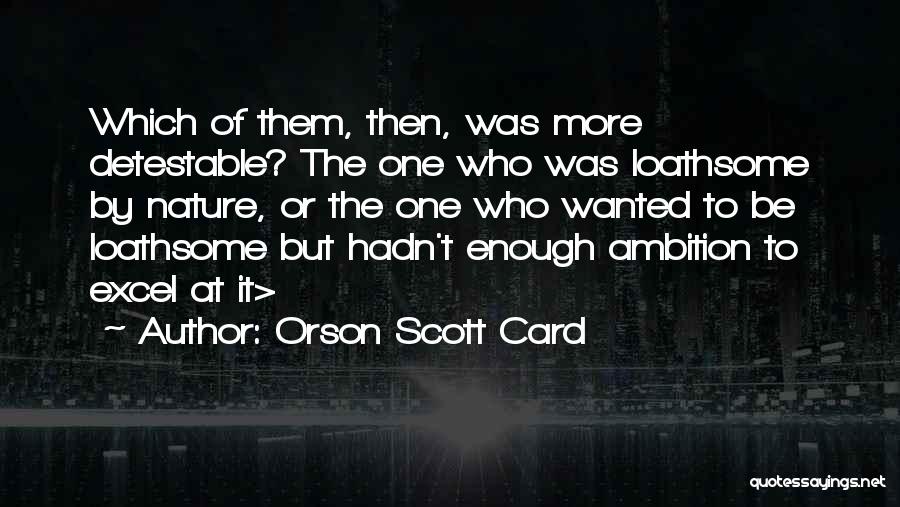 Emly Quotes By Orson Scott Card