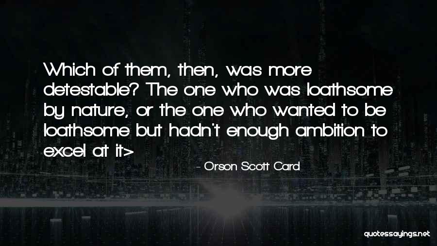 Emly Quotes By Orson Scott Card